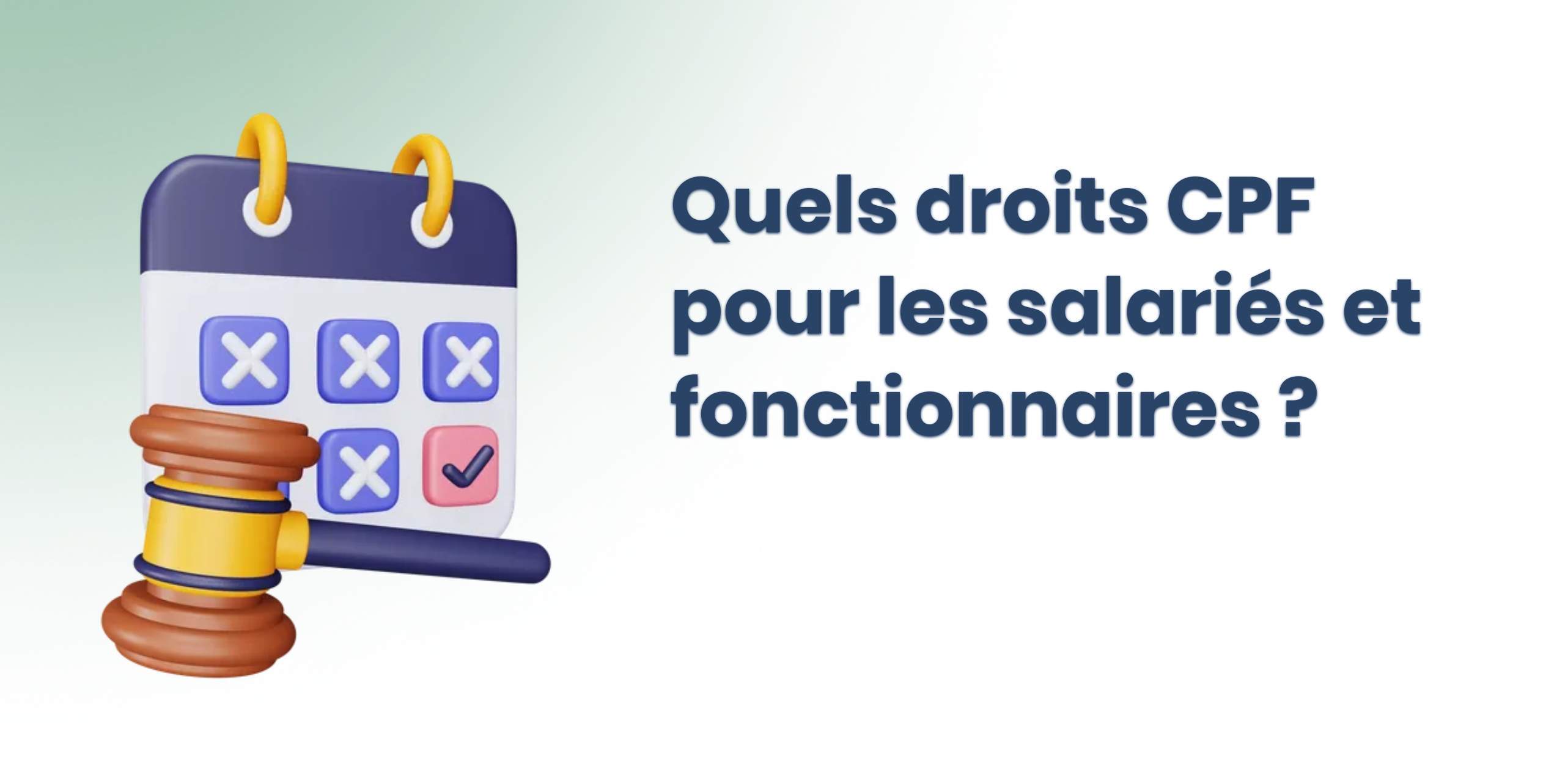 Quels droits CPF pour les salariés et fonctionnaires ? Ureachus